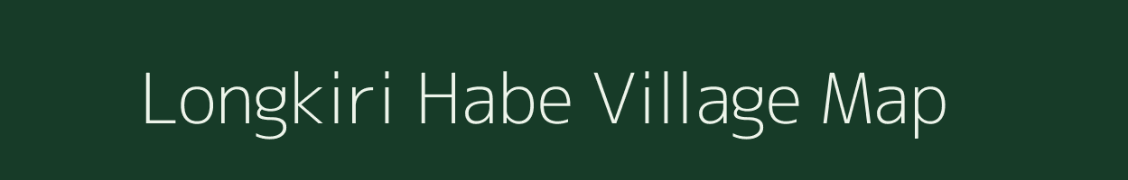 Longkiri Habe village map in Assam