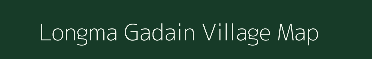 Longma Gadain village map in Assam