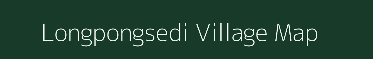 Longpongsedi village map in Arunachal Pradesh