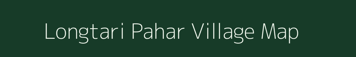 Longtari Pahar village map in Assam