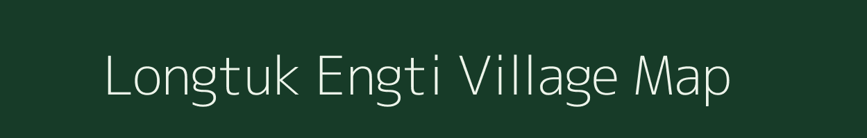 Longtuk Engti village map in Assam