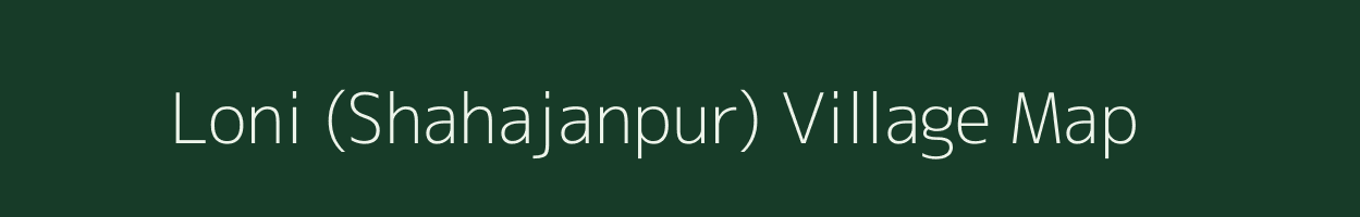 Loni (Shahajanpur) village map in Maharashtra
