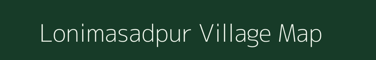 Lonimasadpur village map in Maharashtra