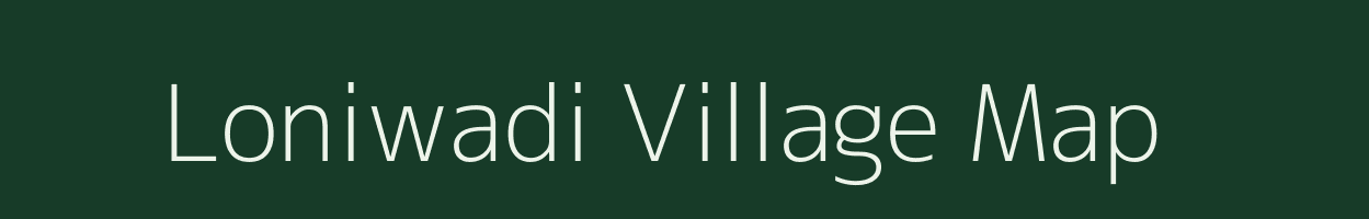 Loniwadi village map in Maharashtra