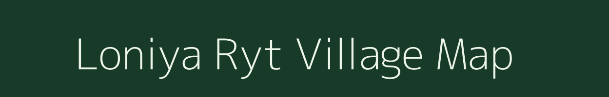 Loniya Ryt village map in Madhya Pradesh