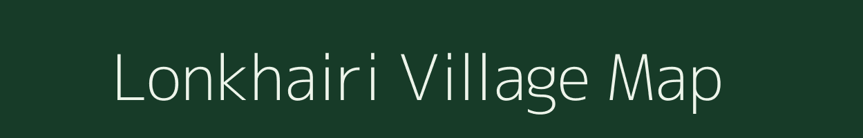 Lonkhairi village map in Maharashtra