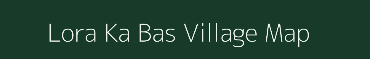 Lora Ka Bas village map in Rajasthan