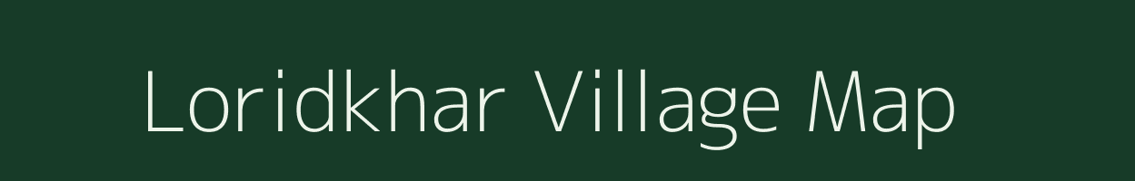 Loridkhar village map in Chhattisgarh