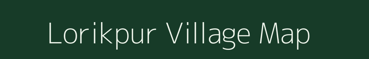 Lorikpur village map in Uttar Pradesh