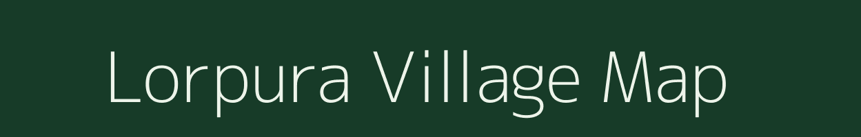 Lorpura village map in Rajasthan