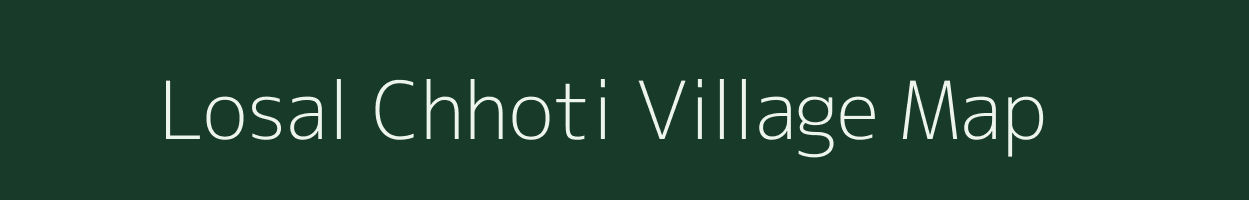Losal Chhoti village map in Rajasthan