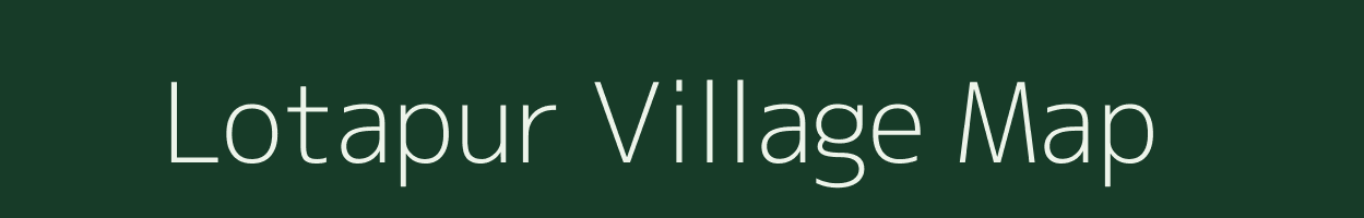 Lotapur village map in Assam