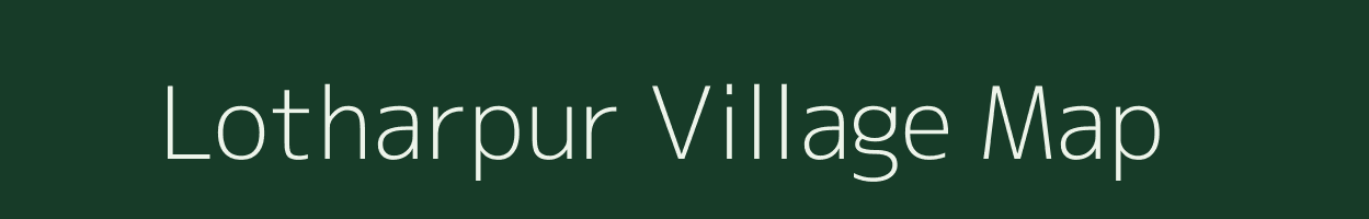 Lotharpur village map in Uttar Pradesh