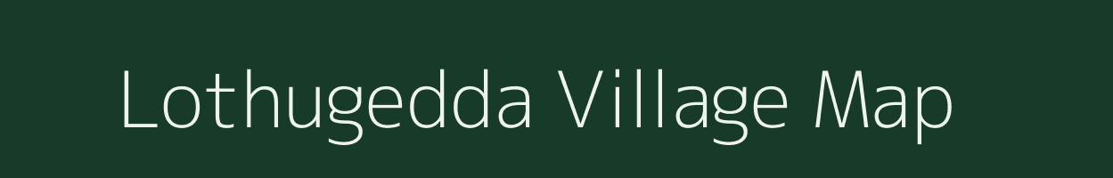 Lothugedda village map in Andhra Pradesh