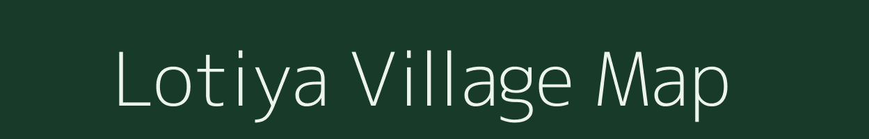 Lotiya village map in Rajasthan