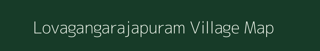 Lovagangarajapuram village map in Andhra Pradesh