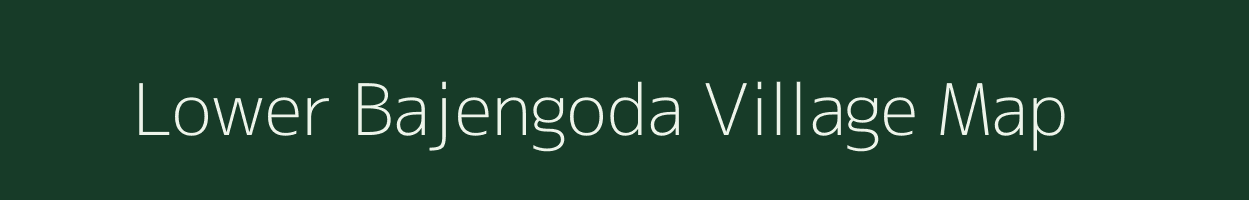 Lower Bajengoda village map in Meghalaya