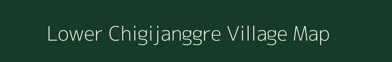 Lower Chigijanggre village map in Meghalaya