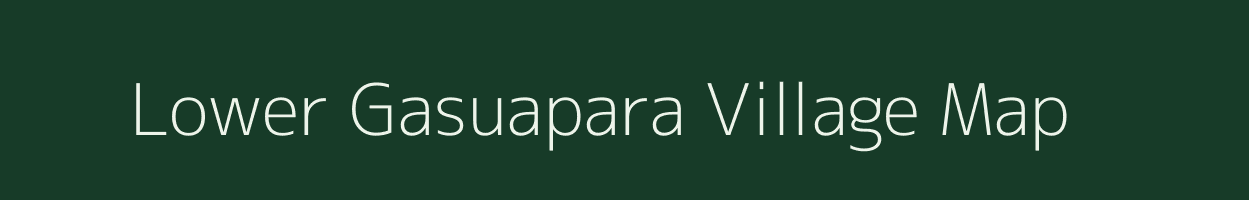 Lower Gasuapara village map in Meghalaya