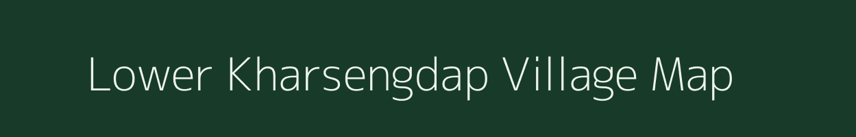 Lower Kharsengdap village map in Meghalaya