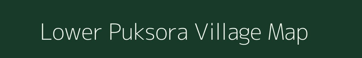 Lower Puksora village map in Meghalaya