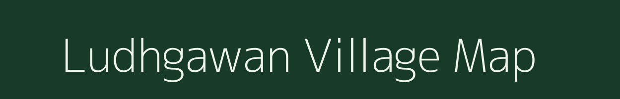 Ludhgawan village map in Madhya Pradesh