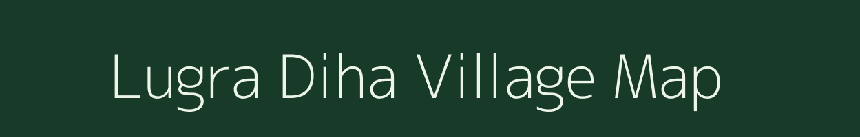 Lugra Diha village map in Uttar Pradesh