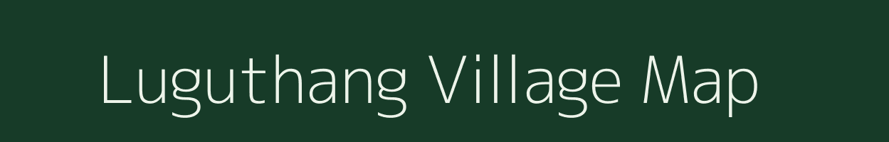 Luguthang village map in Arunachal Pradesh