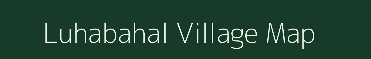 Luhabahal village map in Odisha
