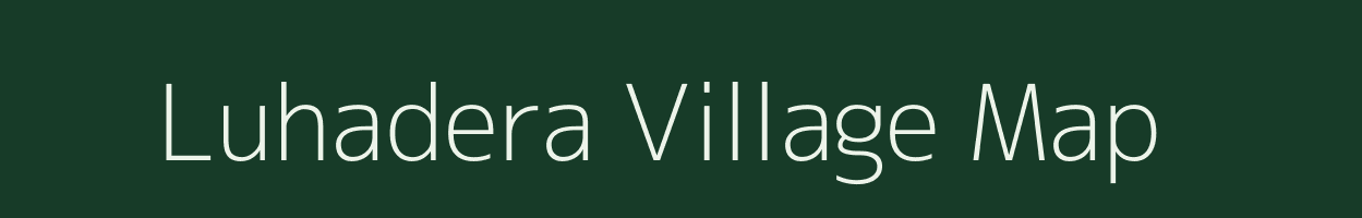 Luhadera village map in Rajasthan