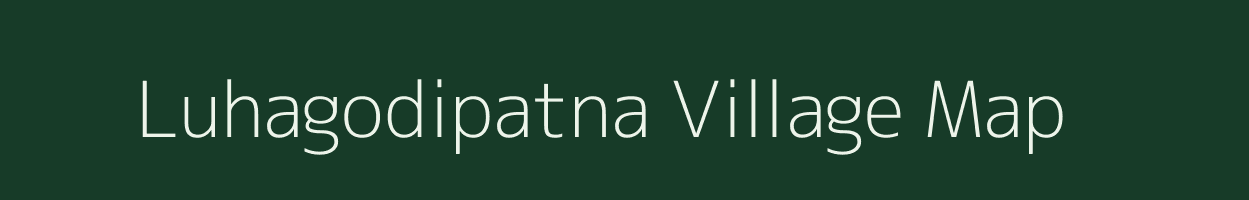 Luhagodipatna village map in Odisha