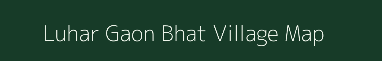 Luhar Gaon Bhat village map in Uttar Pradesh