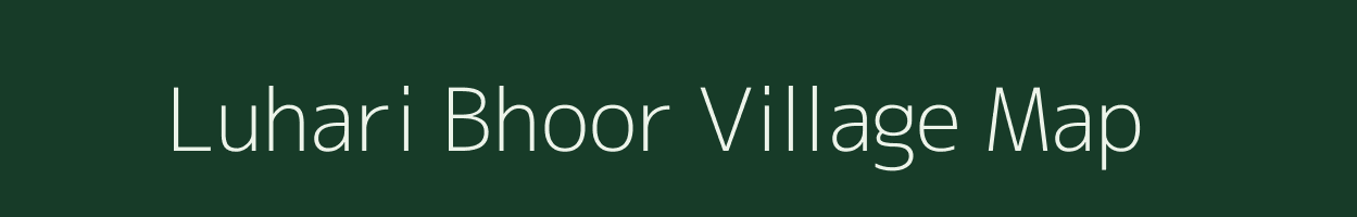 Luhari Bhoor village map in Uttar Pradesh