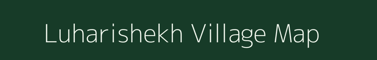 Luharishekh village map in Madhya Pradesh