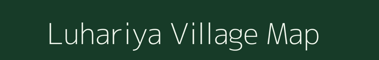 Luhariya village map in Rajasthan