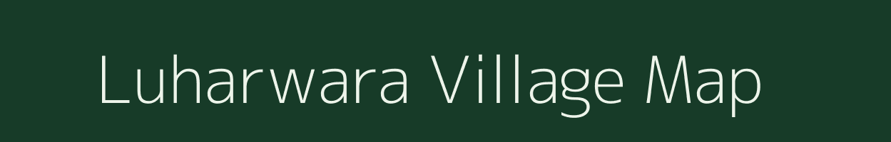 Luharwara village map in Madhya Pradesh