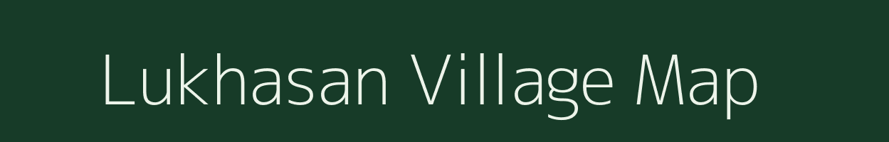 Lukhasan village map in Gujarat