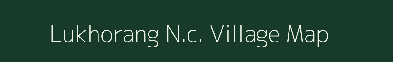 Lukhorang N.c. village map in Assam