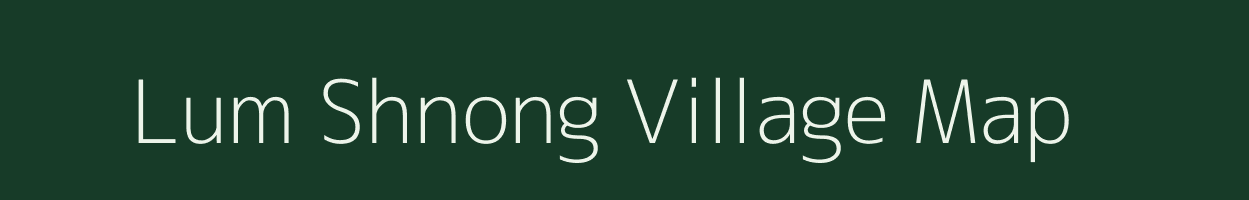 Lum Shnong village map in Meghalaya