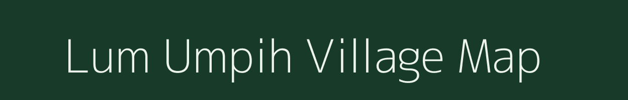 Lum Umpih village map in Meghalaya