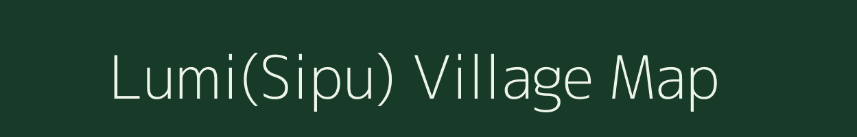 Lumi(Sipu) village map in Arunachal Pradesh