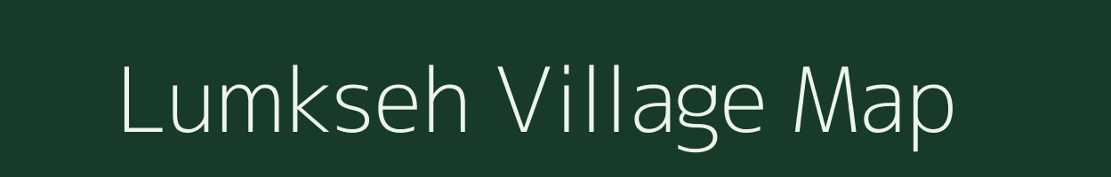 Lumkseh village map in Meghalaya