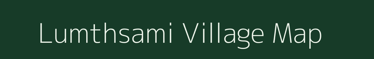 Lumthsami village map in Nagaland