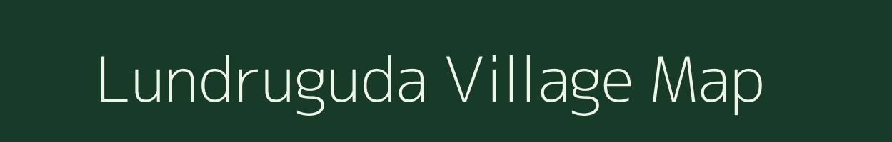 Lundruguda village map in Odisha
