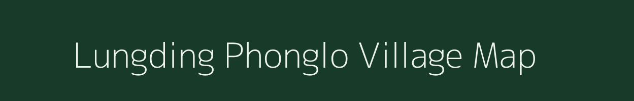 Lungding Phonglo village map in Assam