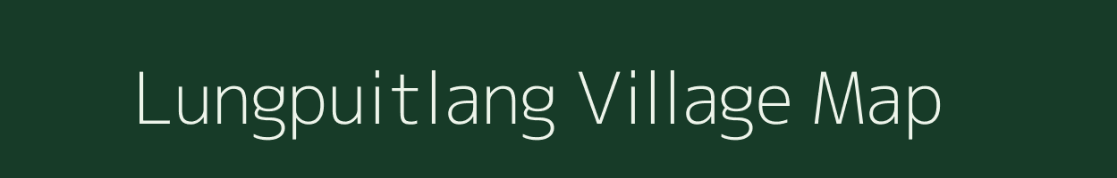 Lungpuitlang village map in Mizoram