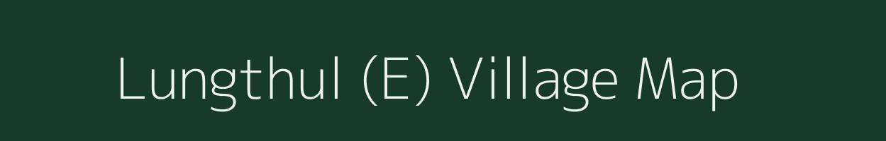 Lungthul (E) village map in Manipur