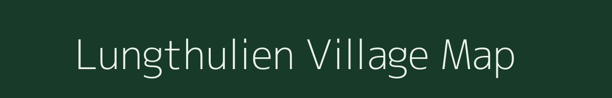 Lungthulien village map in Manipur