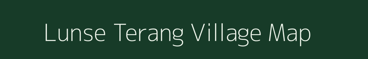 Lunse Terang village map in Assam