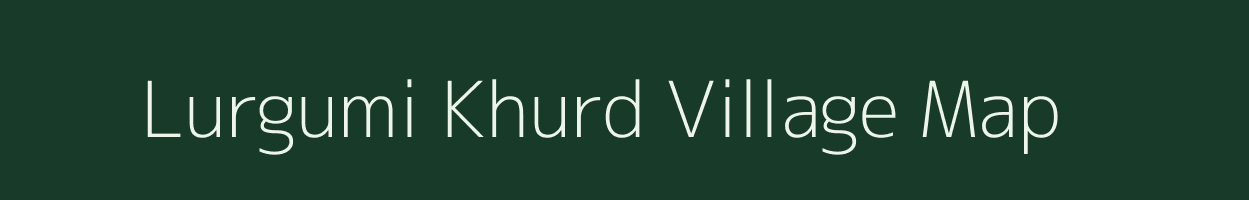 Lurgumi Khurd village map in Jharkhand